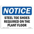 thumbnail image 1 of OSHA Notice Sign - Steel Toe Shoes Required On The Plant Floor | Decal | Protect Your Business, Construction Site |  Made in the USA, 1 of 4