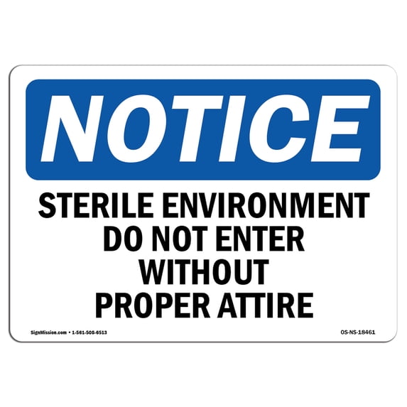 OSHA Notice Sign - Sterile Environment Do Not Enter Without | Aluminum Sign | Protect Your Business, Work Site, Warehouse & Shop Area | Made in the USA