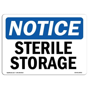 OSHA Notice Sign - Sterile Storage | Decal | Protect Your Business, Construction Site, Warehouse & Shop Area |  Made in the USA