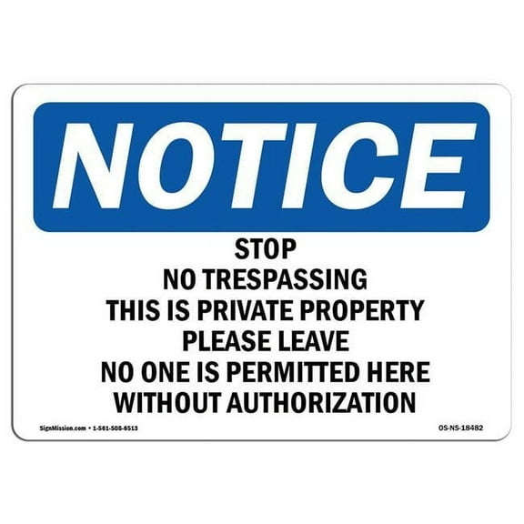 OSHA Notice Sign - Stop No Trespassing This is Private Property