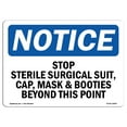 thumbnail image 1 of OSHA Notice Sign - Stop Sterile Surgical Suit Cap Mask & | Decal | Protect Your Business Construction Site |  Made in the USA, 1 of 4