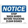 thumbnail image 1 of OSHA Notice Sign - Stop Wash Hands Before Touching Clean Dishes | Plastic Sign | Protect Your Business, Work Site, Warehouse & Shop Area |  Made in the USA, 1 of 5