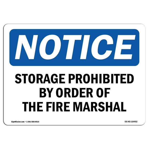 OSHA Notice Sign - Storage Prohibited By Order Of The Fire Marshal | Plastic Sign | Protect Your Business, Work Site, Warehouse |  Made in the USA