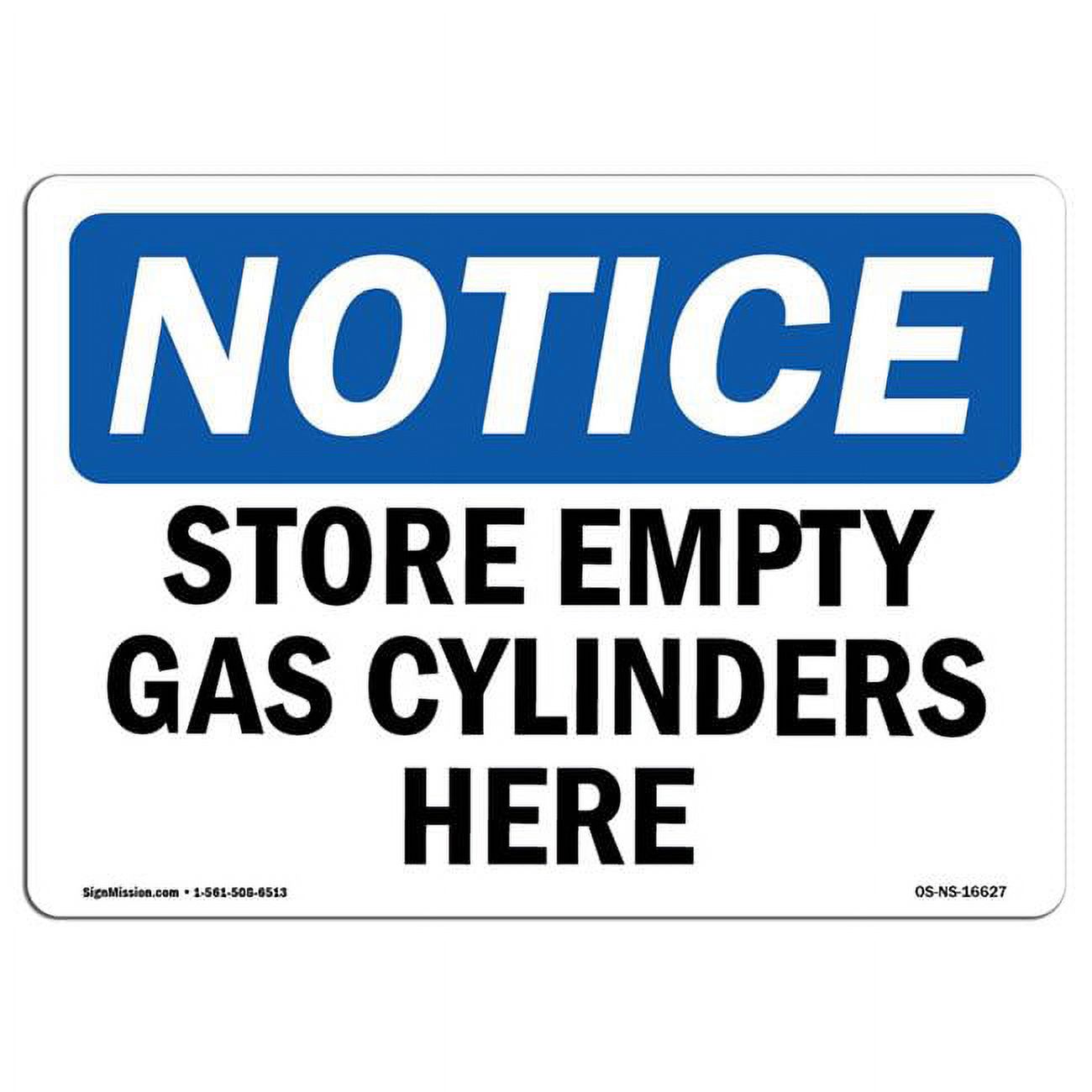 OSHA Notice Sign Store Empty Gas Cylinders Here