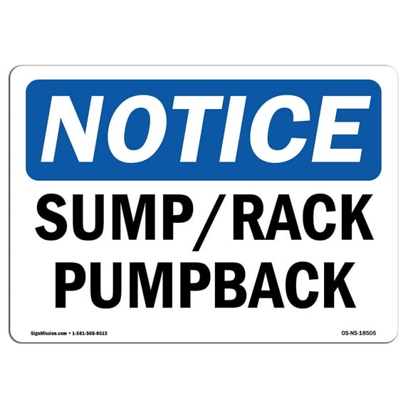 OSHA Notice Sign - Sump Rack Pumpback | Plastic Sign | Protect Your Business, Construction Site, Warehouse & Shop Area | Made in the USA