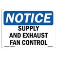 thumbnail image 1 of OSHA Notice Sign - Supply And Exhaust Fan Controls | Plastic Sign | Protect Your Business, Construction Site, Warehouse & Shop Area |  Made in the USA, 1 of 5
