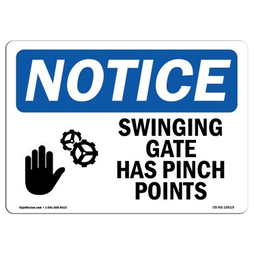 OSHA Notice Sign - Swinging Gate Has Pinch Points | Plastic Sign | Protect Your Business, Construction Site, Warehouse & Shop Area |  Made in the USA