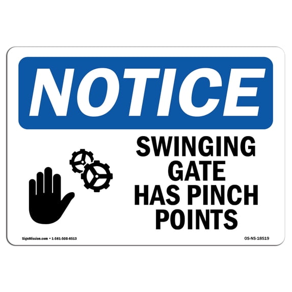 OSHA Notice Sign - Swinging Gate Has Pinch Points | Plastic Sign | Protect Your Business, Construction Site, Warehouse & Shop Area | Made in the USA