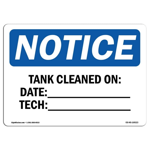OSHA Notice Sign - Tank Cleaned On Date ____ Tech ____ | Decal | Protect Your Business, Construction Site, Warehouse | Made in the USA