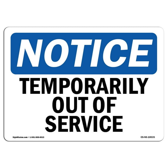OSHA Notice Sign - Temporarily Out Of Service | Decal | Protect Your Business, Construction Site, Warehouse & Shop Area | Made in the USA