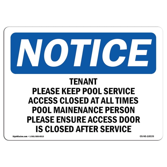OSHA Notice Sign - Tenant Please Keep Pool Service Access Closed | Plastic Sign | Protect Your Business, Work Site, Warehouse & Shop Area | Made in the USA