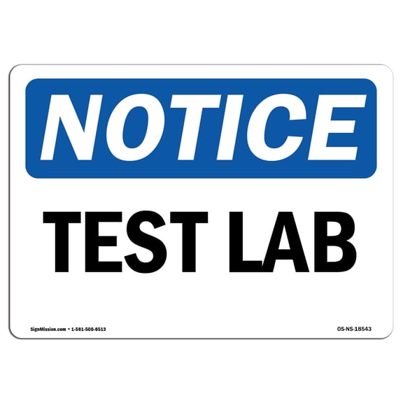 OSHA Notice Sign - Test Lab | Decal | Protect Your Business, Construction Site, Warehouse & Shop Area | Made in the USA