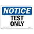 thumbnail image 1 of OSHA Notice Sign - Test Only Sign, 1 of 1
