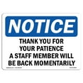 thumbnail image 1 of OSHA Notice Sign - Thank You For Your Patience A Staff Member | Plastic Sign | Protect Your Business, Work Site, Warehouse & Shop Area |  Made in the USA, 1 of 5