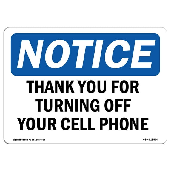 OSHA Notice Sign - Thank You For Turning Off Your Cell Phone | Plastic Sign | Protect Your Business, Work Site, Warehouse & Shop Area | Made in the USA