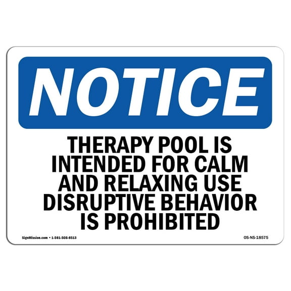 OSHA Notice Sign - Therapy Pool Is Intended For Calm And Relaxing | Plastic Sign | Protect Your Business, Work Site, Warehouse | Â Made in the USA