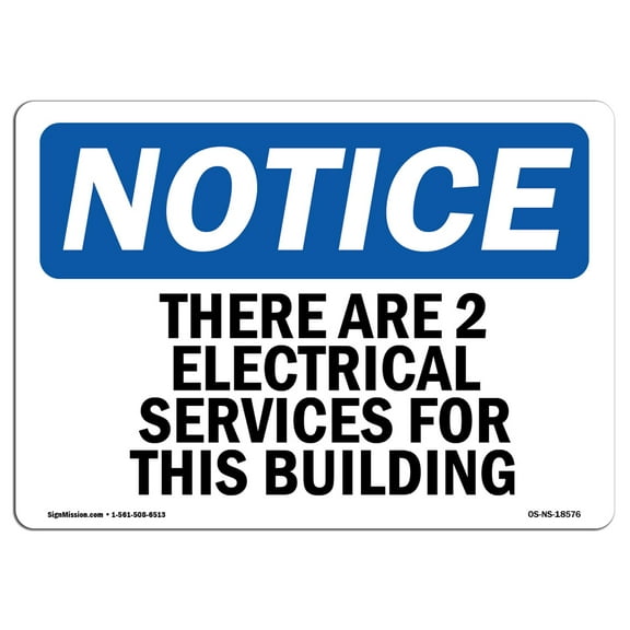 OSHA Notice Sign - There Are 2 Electrical Services For This Building | Decal | Protect Your Business, Construction Site |  Made in the USA