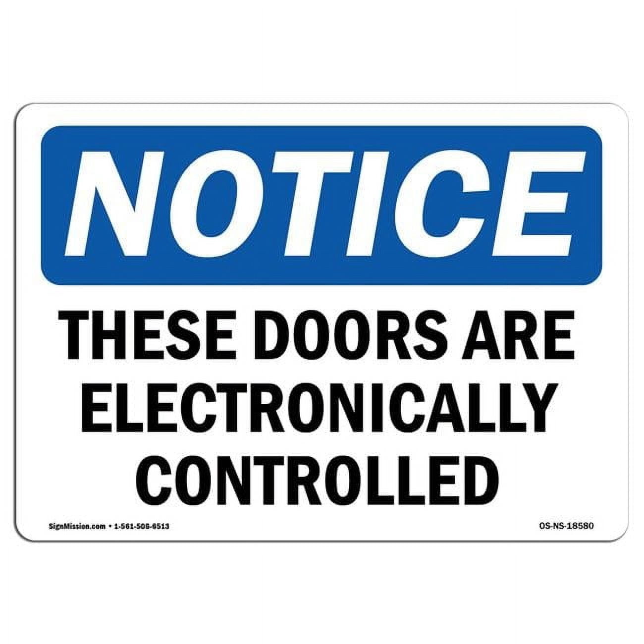OSHA Notice Sign - These Doors Are Electronically Controlled Sign ...