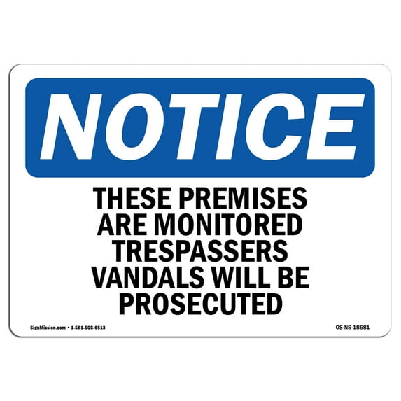 OSHA Notice Sign - These Premises Are Monitored Trespassers | Decal | Protect Your Business, Construction Site | Made in the USA