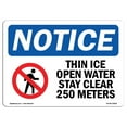 thumbnail image 1 of OSHA Notice Sign - Thin Ice & Open Water Stay Clear Sign With Symbol 5" X 3.5" Decal Protect Your Business, Construction Site, 1 of 4