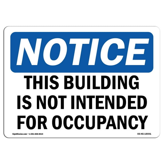 OSHA Notice Sign - This Building Is Not Intended For Occupancy | Decal | Protect Your Business, Construction Site | Made in the USA