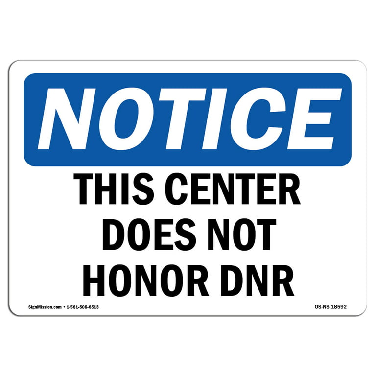 OSHA Notice Sign This Center Does Not Honor Dnr Plastic, 54% OFF