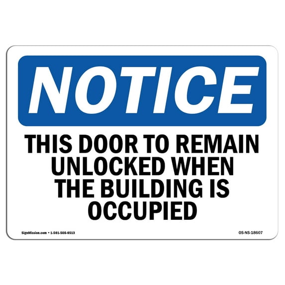 OSHA Notice Sign - This Door To Remain Unlocked When The Building | Decal | Protect Your Business, Construction Site | Made in the USA