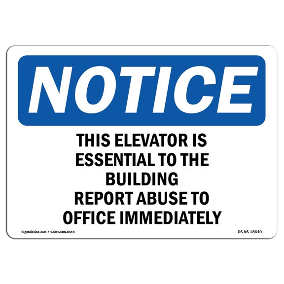 OSHA Notice Sign - This Elevator Is Essential To The Building | Decal | Protect Your Business, Construction Site |  Made in the USA