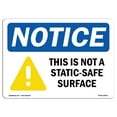 thumbnail image 1 of OSHA Notice Sign - This Is Not A Static-Safe Surface Sign With Symbol | Decal | Protect Your Business, Work Site |  Made in the USA, 1 of 4