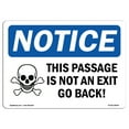 thumbnail image 1 of OSHA Notice Sign - This Passage Is Not An Exit Go Back! Sign With Symbol | Decal | Protect Your Business, Work Site |  Made in the USA, 1 of 4