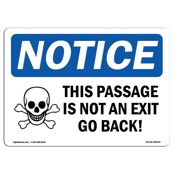 OSHA Notice Sign - This Passage Is Not An Exit Go Back! Sign With Symbol | Decal | Protect Your Business, Work Site | Made in the USA