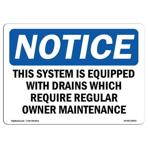 OSHA Notice Sign - This System Is Equipped With Drains Which | Decal | Protect Your Business, Construction Site |  Made in the USA