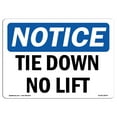 thumbnail image 1 of OSHA Notice Sign - Tie Down No Lift | Plastic Sign | Protect Your Business, Construction Site, Warehouse & Shop Area |  Made in the USA, 1 of 5