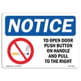 thumbnail image 1 of OSHA Notice Sign - To Open Door Push Button On Sign With Symbol | Decal | Protect Your Business, Construction Site |  Made in the USA, 1 of 4
