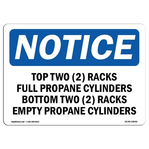 OSHA Notice Sign - Top Two (2) Racks Full Propane | Plastic Sign | Protect Your Business, Construction Site, Warehouse & Shop Area |  Made in the USA