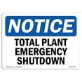 thumbnail image 1 of OSHA Notice Sign - Total Plant Emergency Shutdown | Decal | Protect Your Business, Construction Site, Warehouse |  Made in the USA, 1 of 4