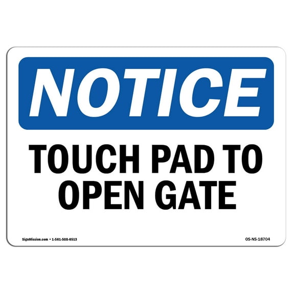 OSHA Notice Sign - Touch Pad To Open Gate | Decal | Protect Your Business, Construction Site, Warehouse & Shop Area | Made in the USA