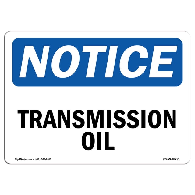 Transmitting Sign OSHA Notice Sign - Transmission Oil | Plastic Sign | Protect Your ...