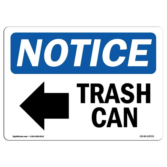 OSHA Notice Signs - Trash Can [Left Arrow] Sign With Symbol  | Extremely Durable Made in the USA Signs or Heavy Duty Vinyl label Decal | Protect Your Construction Site, Warehouse &