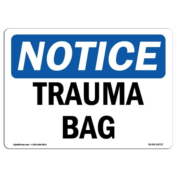 OSHA Notice Sign - Trauma Bag | Plastic Sign | Protect Your Business, Construction Site, Warehouse & Shop Area |  Made in the USA