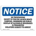 thumbnail image 1 of OSHA Notice Sign - No Trespassing Except To Fish Or Launch | Plastic Sign | Protect Your Business, Work Site, Warehouse & Shop Area |  Made in the USA, 1 of 5