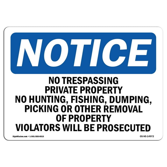 OSHA Notice Sign - No Trespassing Private Property No Hunting | Plastic Sign | Protect Your Business Work Site Warehouse & Shop Area | Made in the USA