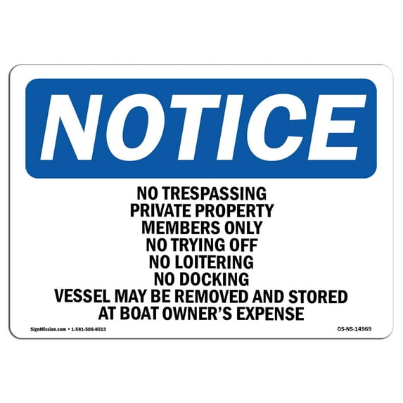 OSHA Notice Sign - No Trespassing Private Property Members | Plastic Sign | Protect Your Business, Work Site, Warehouse & Shop Area | Made in the USA