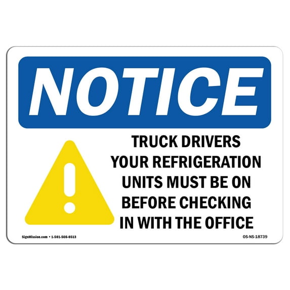 OSHA Notice Sign - Truck Drivers Your Refrigeration | Plastic Sign | Protect Your Business, Construction Site, Warehouse & Shop Area | Made in the USA