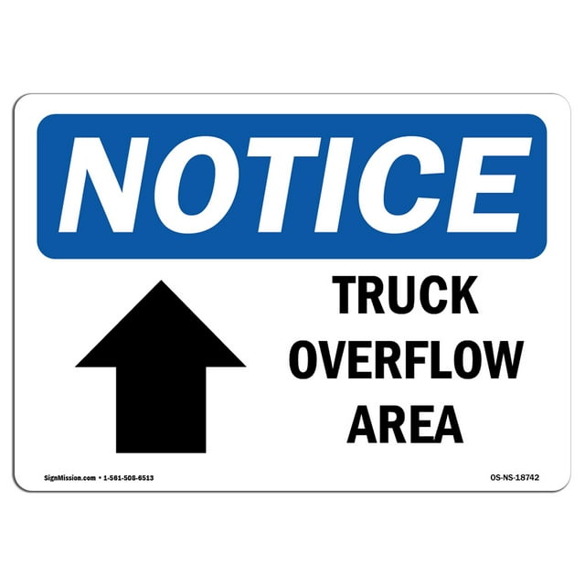 OSHA Notice Sign - Truck Overflow Area [Up Arrow] Sign With Symbol | Decal | Protect Your Business, Construction Site |  Made in the USA