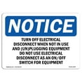 thumbnail image 1 of OSHA Notice Sign - Turn Off Electrical Disconnect When Not | Plastic Sign | Protect Your Business, Work Site, Warehouse & Shop Area |  Made in the USA, 1 of 5