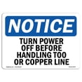 thumbnail image 1 of OSHA Notice Sign - Turn Power Off Before Handling Tool Or Copper Line | Decal | Protect Your Business, Work Site |  Made in the USA, 1 of 4