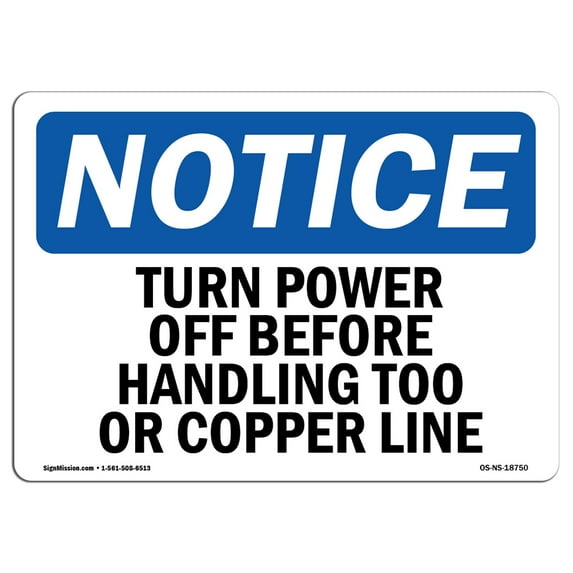 OSHA Notice Sign - Turn Power Off Before Handling Tool Or Copper Line | Plastic Sign | Protect Your Business, Work Site, Warehouse | Made in the USA