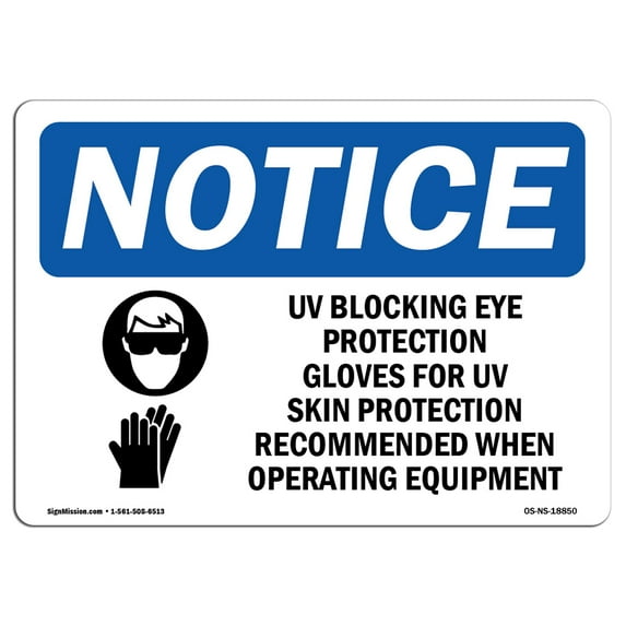OSHA Notice Sign - UV Blocking Eye Protection & | Plastic Sign | Protect Your Business, Construction Site, Warehouse & Shop Area | Made in the USA