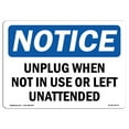 thumbnail image 1 of OSHA Notice Sign - Unplug When Not In Use Or Left Unattended | Plastic Sign | Protect Your Business, Work Site, Warehouse & Shop Area |  Made in the USA, 1 of 5